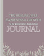 Healing Self Awareness & Growth Digital Journal